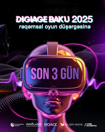 Занимай своё место на цифровом игровом лагере «DIGIAGE - Баку 2025» прямо сейчас! 