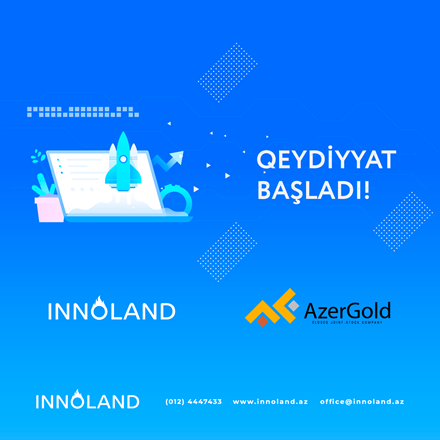 "INNOLAND" "AzerGold" QSC ilə birgə Akselerasiya Proqramına başlayır