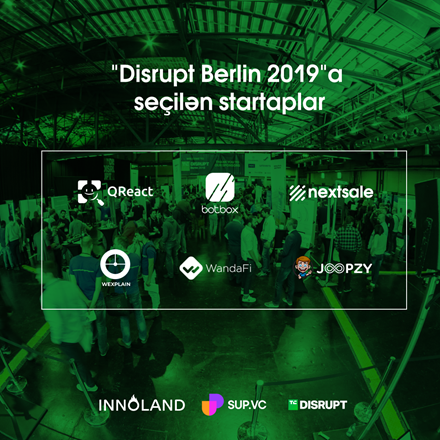 "INNOLAND"in 3 rezidenti "Disrupt Berlin 2019"da Azərbaycanı təmsil edəcək