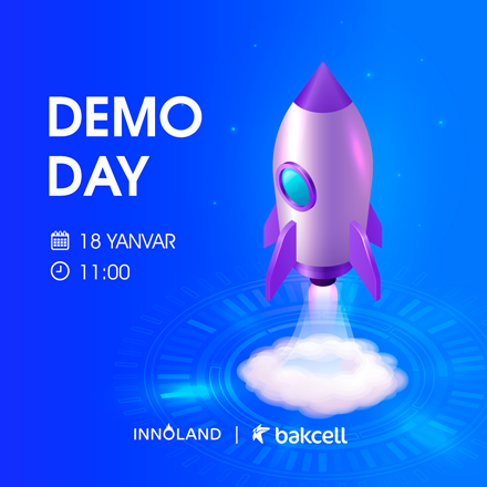 "INNOLAND"də Demo Day baş tutacaq