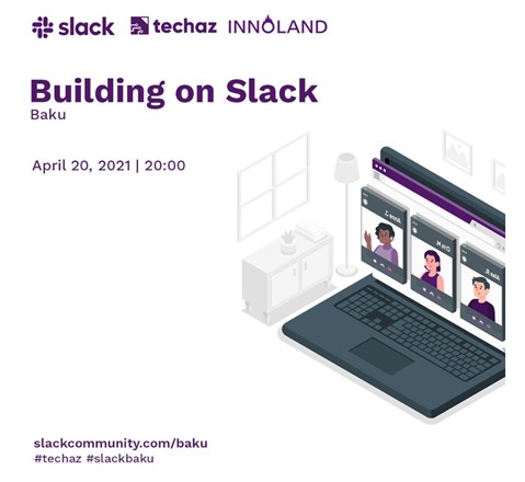 “Slack platformasında quruculuq” adlı onlayn tədbir keçiriləcək